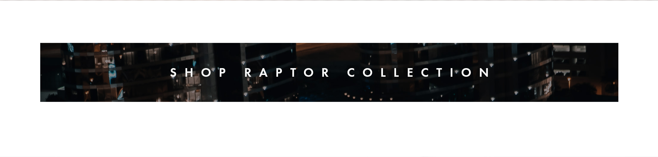 Shop Raptor Collection