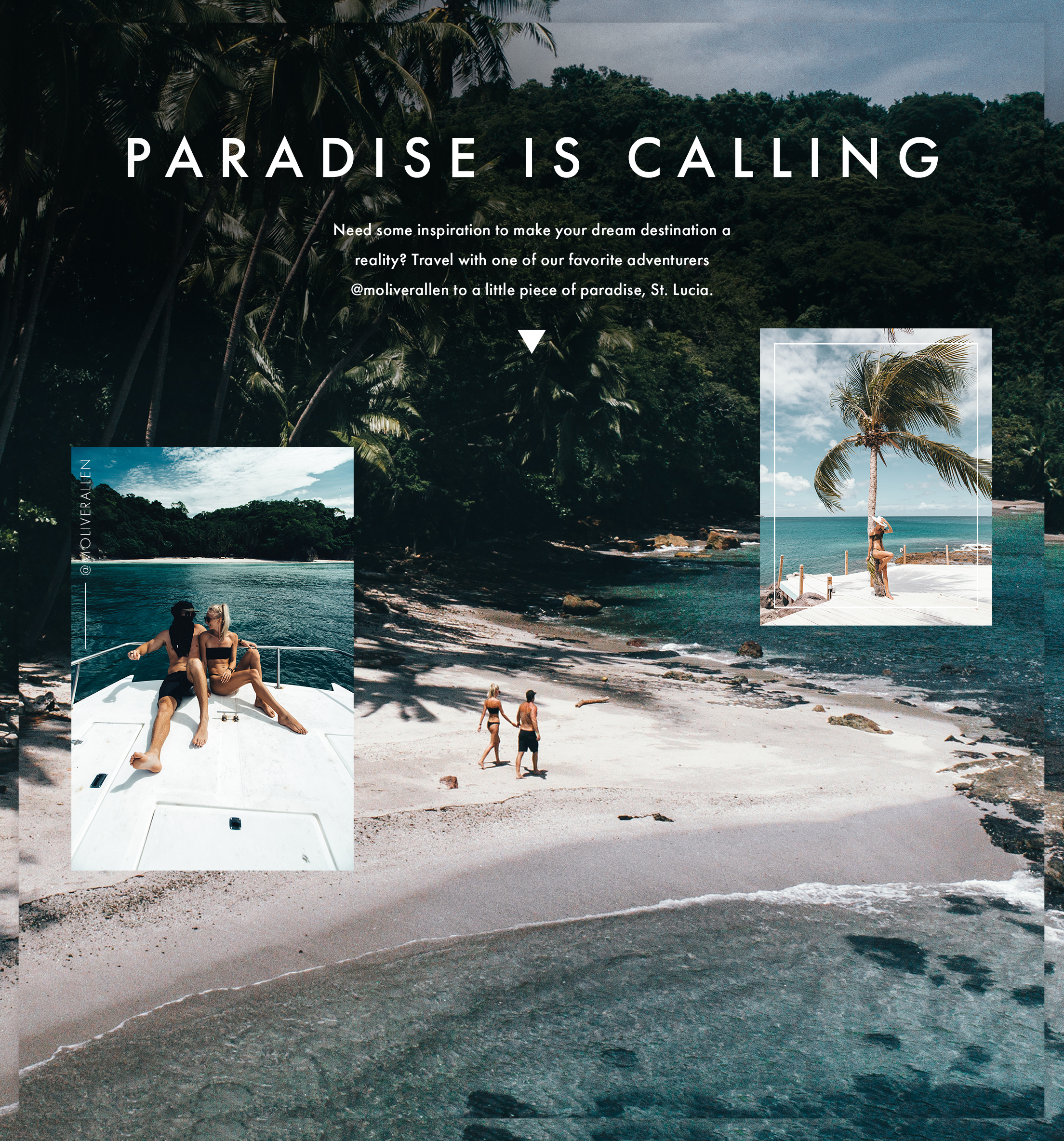 Paradise is calling. Need some inspiration to make your dream destination a reality? Travel with one of our favorite adventurers @moliverallen to a little piece of paradise, St. Lucia.