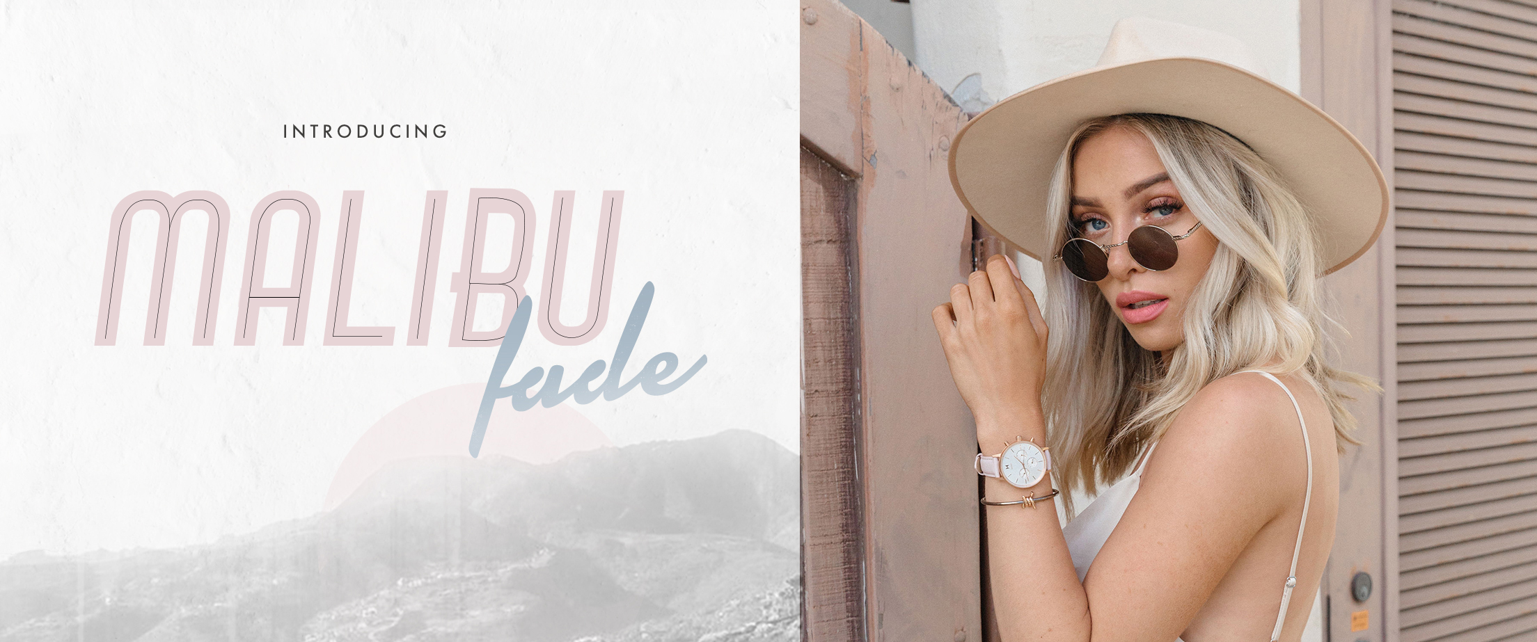 Introducing Malibu Fade